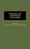 Legitimacy and Commitment in the Military