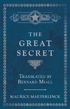 The Great Secret - Translated by Bernard Miall