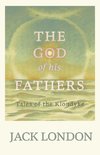 The God of his Fathers - Tales of the Klondyke