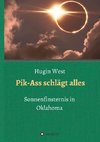 Pik-Ass schlägt alles