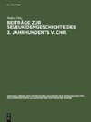 Beiträge zur Seleukidengeschichte des 3. Jahrhunderts v. Chr.