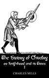 Mills, C: History Of Chivalry Vol I