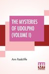 The Mysteries Of Udolpho (Volume I)