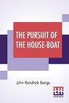 The Pursuit Of The House-Boat