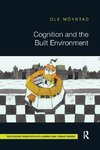 Cognition and the Built Environment