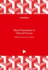 Blood Transfusion in Clinical Practice