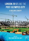 London 2012 and the Post-Olympics City