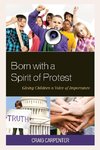 Born with a Spirit of Protest