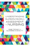 Understanding Supervision and Assessment in Nursing