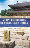 A Concise History of Premodern Korea