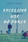 Excessive Use of Force