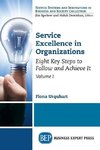 Service Excellence in Organizations, Volume I