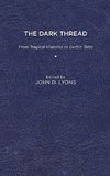 The Dark Thread