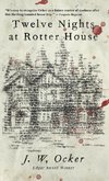 Twelve Nights at Rotter House