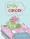 Emily Has Cancer