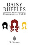 Daisy Ruffles and the Disappearance of Triple C