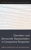 Clientelism and Democratic Representation in Comparative Perspective