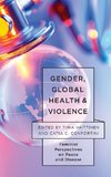 Gender, Global Health, and Violence