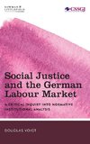 Social Justice and the German Labour Market