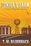 Junior's Farm - A Tale Of Sardis County