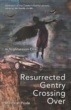 Resurrected Gentry Crossing Over