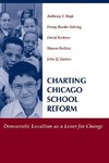 Bryk, A: Charting Chicago School Reform