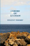 L?ORDRE OU LE CHAOS