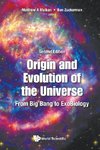 Origin and Evolution of the Universe