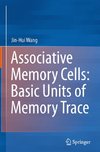 Associative Memory Cells: Basic Units of Memory Trace