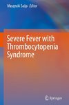 Severe Fever with Thrombocytopenia Syndrome