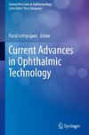 Current Advances in Ophthalmic Technology