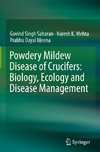 Powdery Mildew Disease of Crucifers: Biology, Ecology and Disease Management