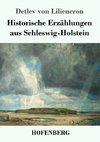 Historische Erzählungen aus Schleswig-Holstein