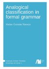 Analogical classification in formal grammar