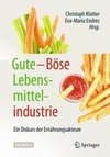 Gute - Böse Lebensmittelindustrie