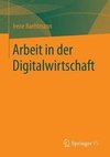 Arbeit in der Digitalwirtschaft