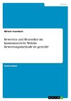 Bewerten und Beurteilen im Kunstunterricht. Welche Bewertungsmethode ist gerecht?