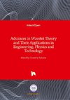 Advances in Wavelet Theory and Their Applications in Engineering, Physics and Technology