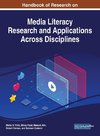 Handbook of Research on Media Literacy Research and Applications Across Disciplines