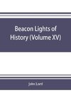 Beacon lights of history (Volume XV)