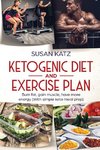 Ketogenic Diet and Exercise Plan