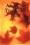 And This Too Shall Pass