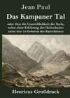 Das Kampaner Tal (Großdruck)