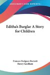 Editha's Burglar A Story for Children