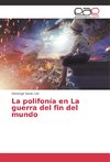 La polifonía en La guerra del fin del mundo