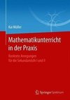 Mathematikunterricht in der Praxis