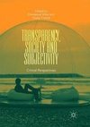 Transparency, Society and Subjectivity