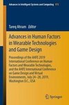 Advances in Human Factors in Wearable Technologies and Game Design