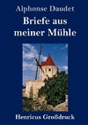 Briefe aus meiner Mühle (Großdruck)