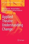 Applied Theatre: Understanding Change